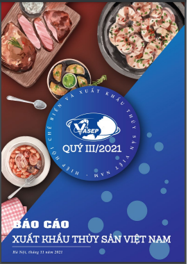 VASEP phát hành Báo cáo Xuất khẩu Thuỷ sản Việt Nam quý III2021