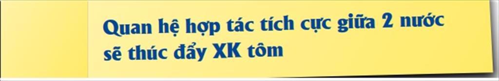 Xuất khẩu tôm sang Australia còn nhiều dư địa nếu DN tận dụng được lợi thế